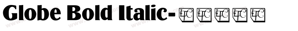 Globe Bold Italic字体转换